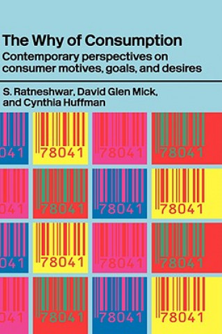 Kniha Why of Consumption Cynthia Huffman