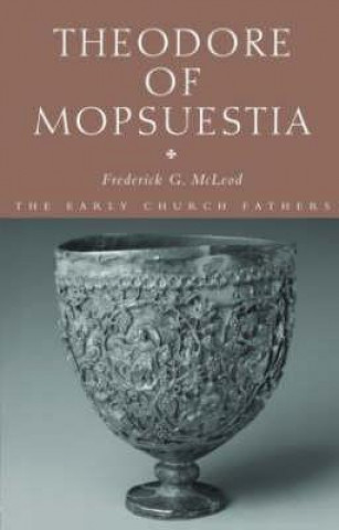 Kniha Theodore of Mopsuestia Frederick McLeod