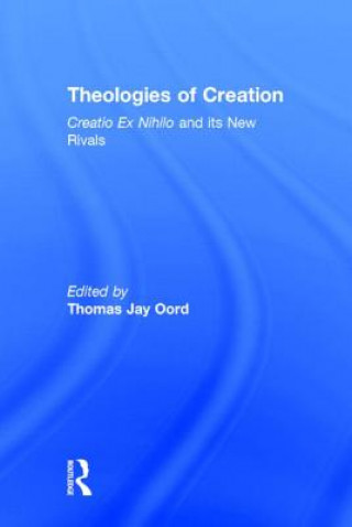Könyv Theologies of Creation 