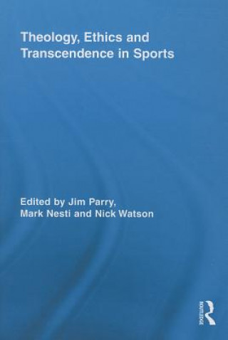 Book Theology, Ethics and Transcendence in Sports 