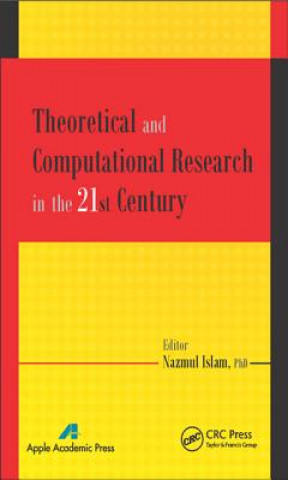 Könyv Theoretical and Computational Research in the 21st Century 