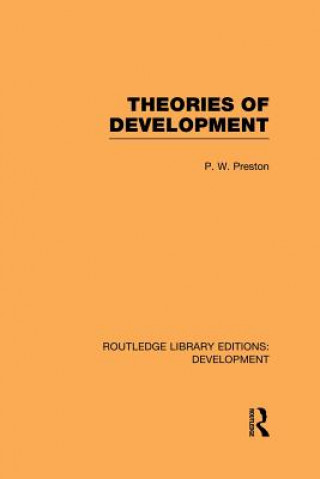 Kniha Theories of Development Peter W. Preston