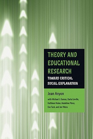 Kniha Theory and Educational Research Jean Anyon