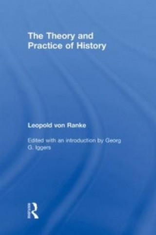 Knjiga Theory and Practice of History Leopold von Ranke