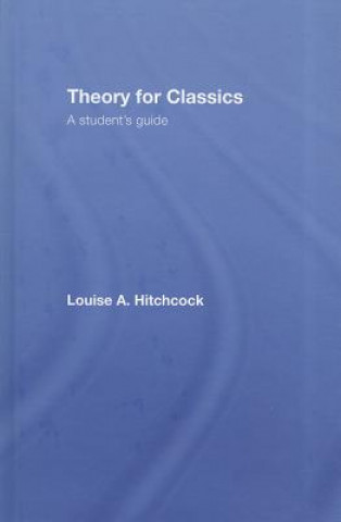 Kniha Theory for Classics Louise Hitchcock