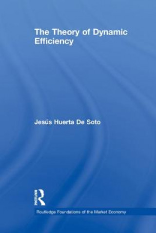 Carte Theory of Dynamic Efficiency Jesus Huerta de Soto