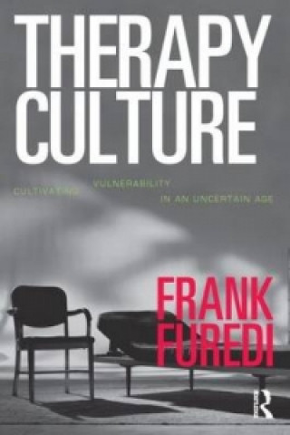 Kniha Therapy Culture:Cultivating Vu Frank Furedi