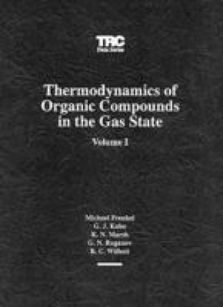 Digital Thermodynamics of Organic Compounds in the Gas State, Volume I R. C. Marsh