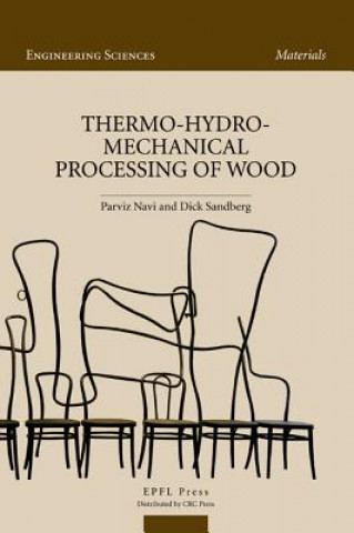 Kniha Thermo-Hydro-Mechanical Processing of Wood Dick Sandberg