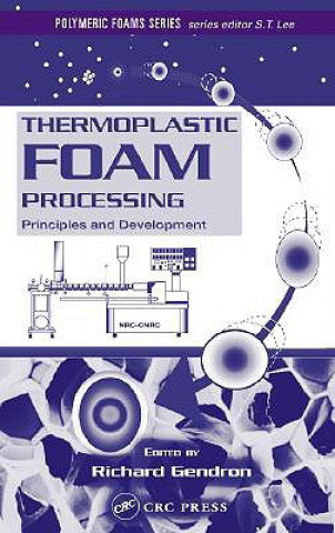 Book Thermoplastic Foam Processing Richard Gendron