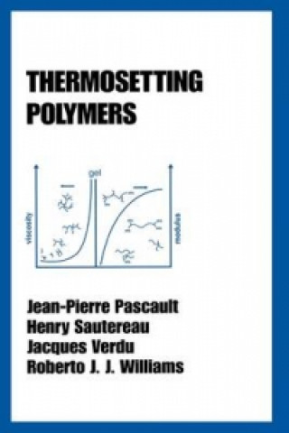 Knjiga Thermosetting Polymers Roberto J. J. Williams