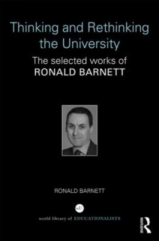 Carte Thinking and Rethinking the University Ronald Barnett