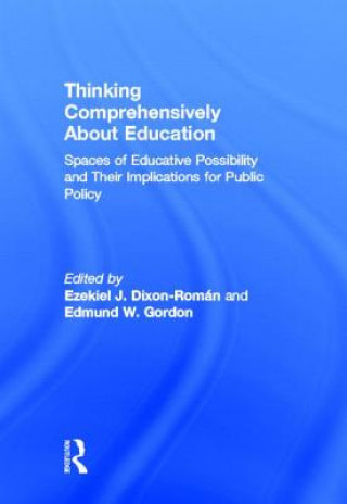Carte Thinking Comprehensively About Education Ezekiel Dixon-Román