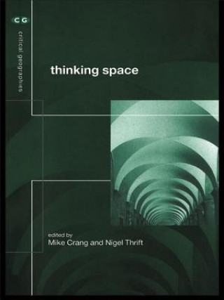 Kniha Thinking Space Nigel Thrift