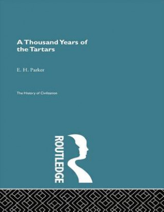 Kniha Thousand Years of the Tartars E. H. Parker