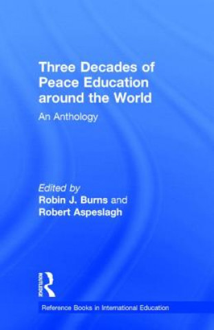 Knjiga Three Decades of Peace Education around the World Robert Aspeslagh