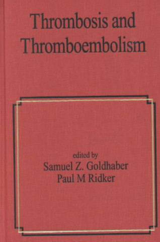 Kniha Thrombosis and Thromboembolism 