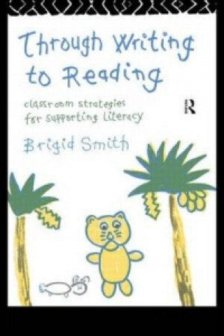Książka Through Writing to Reading Brigid Smith