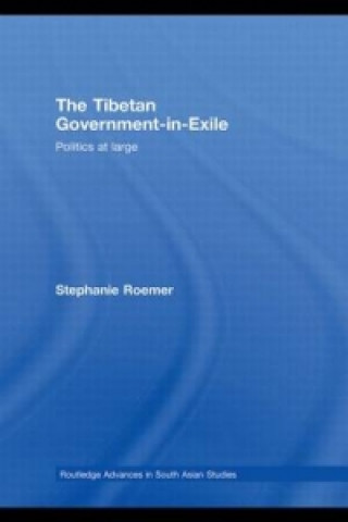 Kniha Tibetan Government-in-Exile Stephanie Roemer