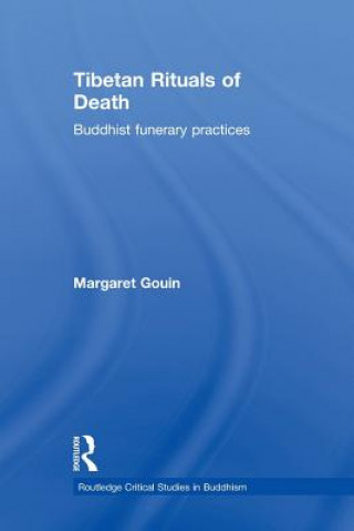 Kniha Tibetan Rituals of Death Margaret Gouin