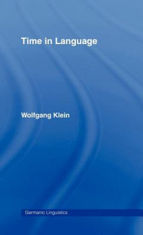 Книга Time in Language Wolfgang Klein