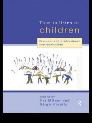 Könyv Time to Listen to Children 