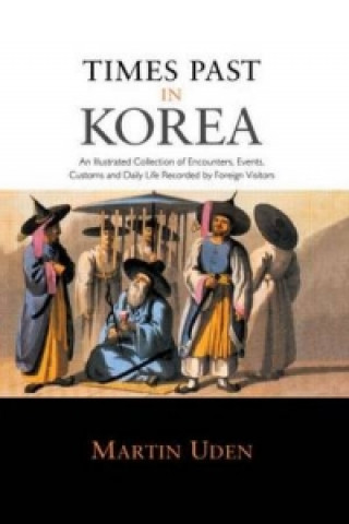 Könyv TIMES PAST IN KOREA MARTIN UDEN