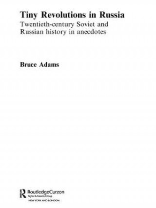 Kniha Tiny Revolutions in Russia Bruce Adams