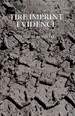 Könyv Tire Imprint Evidence Peter McDonald