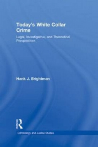 Book Today's White  Collar Crime Hank J. Brightman