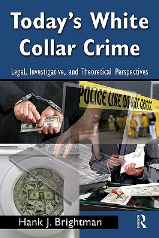 Kniha Today's White  Collar Crime Hank J. Brightman