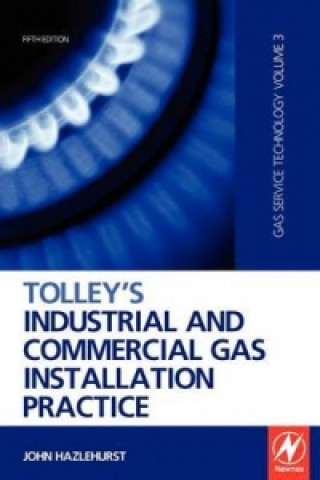 Könyv Tolley's Industrial and Commercial Gas Installation Practice John Hazlehurst