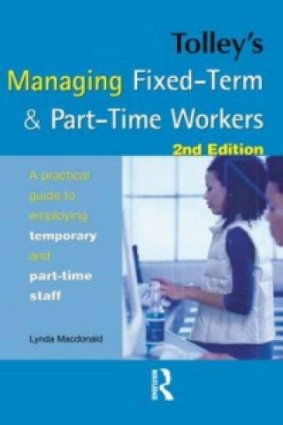 Książka Tolley's Managing Fixed-Term & Part-Time Workers Lynda A. C. Macdonald