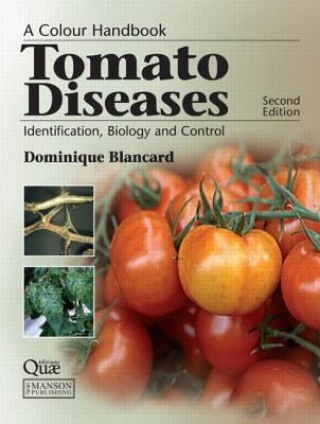 Könyv Tomato Diseases Dominique Blancard