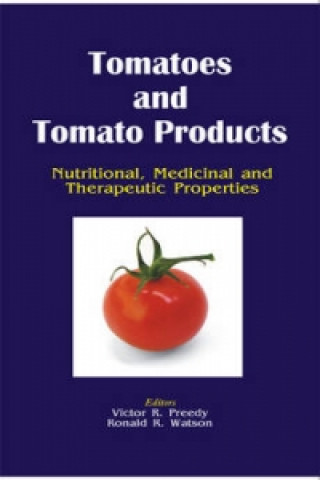 Livre Tomatoes and Tomato Products V R Preedy