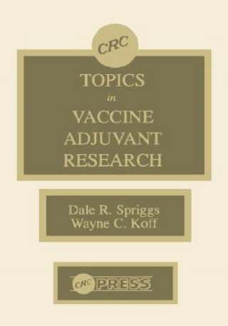Kniha Topics in Vaccine Adjuvant Research Spriggs