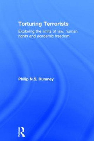 Книга Torturing Terrorists Philip Rumney