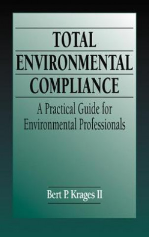 Kniha Total Environmental Compliance II Bert P. Krages