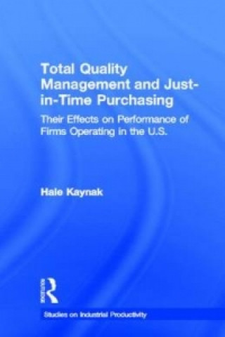 Carte Total Quality Management and Just-in-Time Purchasing Hale Kaynak