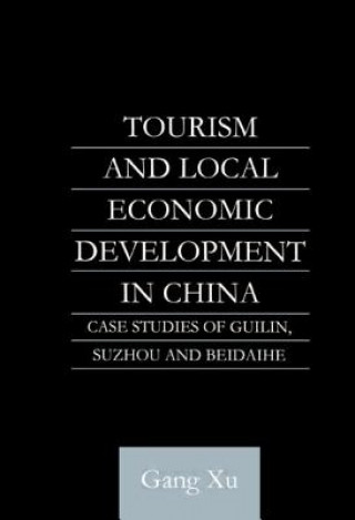 Книга Tourism and Local Development in China Gang Xu