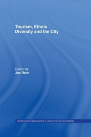 Knjiga Tourism, Ethnic Diversity and the City 