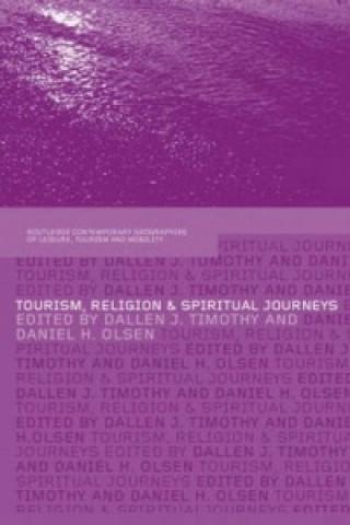 Kniha Tourism, Religion and Spiritual Journeys 