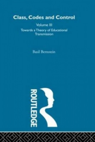 Kniha Towards a Theory of Educational Transmissions Basil Bernstein