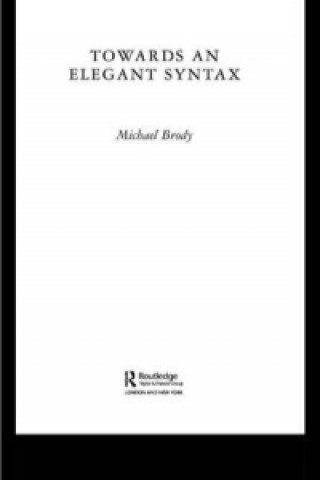 Book Towards an Elegant Syntax Michael Brody