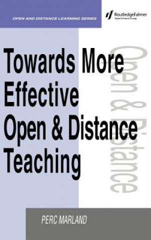Knjiga Towards More Effective Open and Distance Learning Teaching Perc Marland