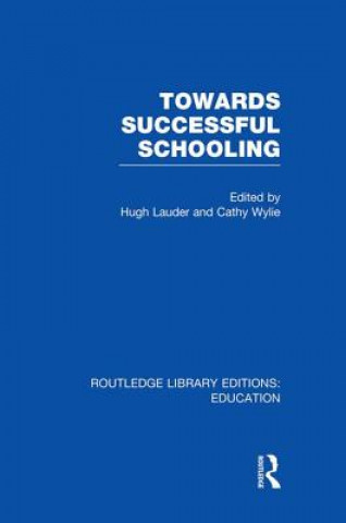 Kniha Towards Successful Schooling  (RLE Edu L Sociology of Education) Hugh Lauder