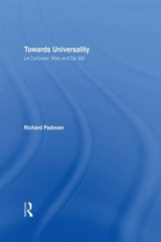 Carte Towards Universality Richard Padovan