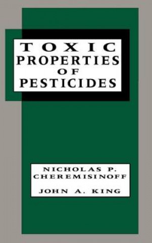 Carte Toxic Properties of Pesticides John Allison King