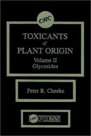 Könyv Toxicants of Plant Origin Peter R. Cheeke