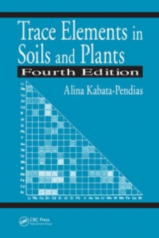 Könyv Trace Elements in Soils and Plants Alina Kabata-Pendias